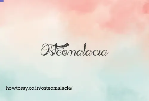 Osteomalacia