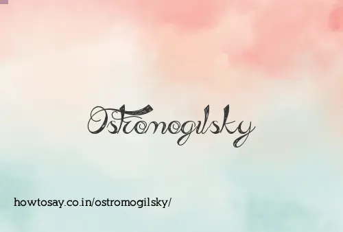 Ostromogilsky