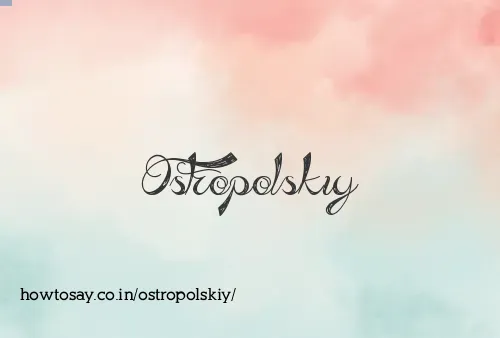 Ostropolskiy