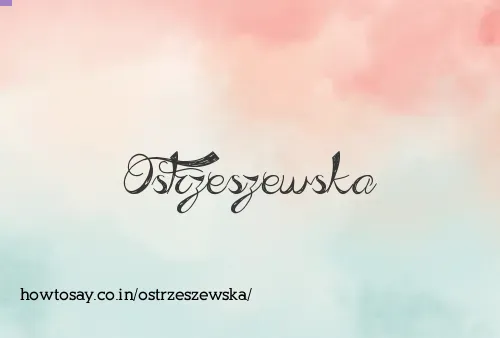 Ostrzeszewska
