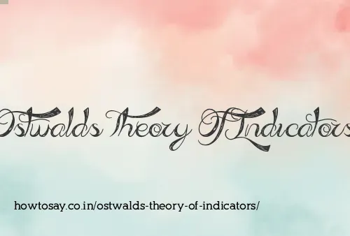 Ostwalds Theory Of Indicators
