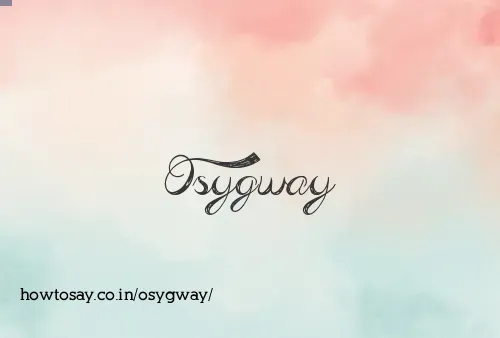 Osygway