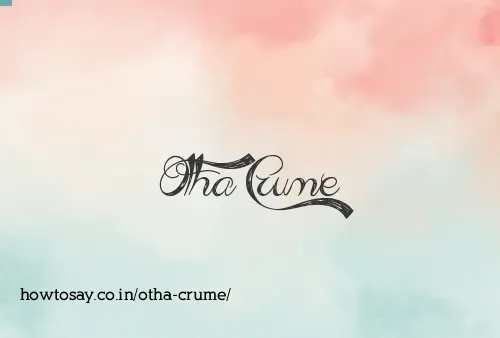 Otha Crume