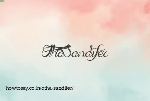 Otha Sandifer