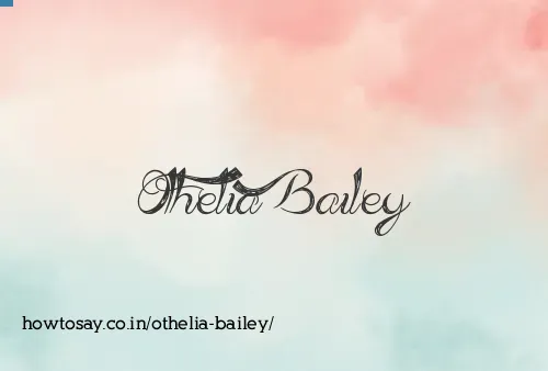 Othelia Bailey
