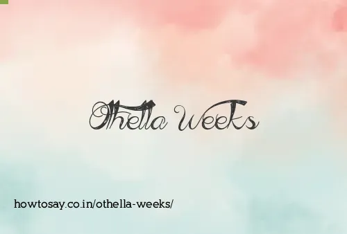 Othella Weeks