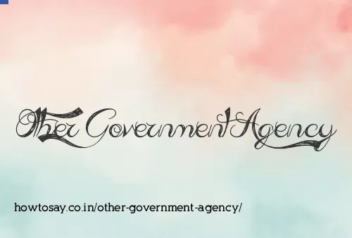 Other Government Agency