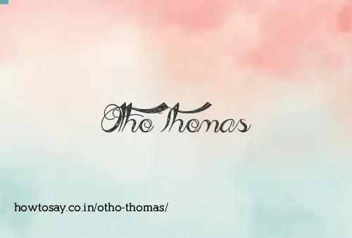 Otho Thomas
