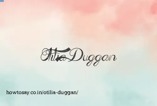 Otilia Duggan