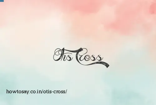 Otis Cross