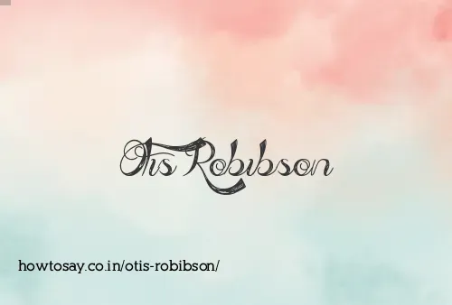 Otis Robibson