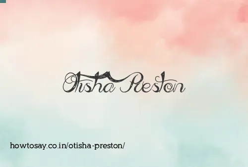 Otisha Preston