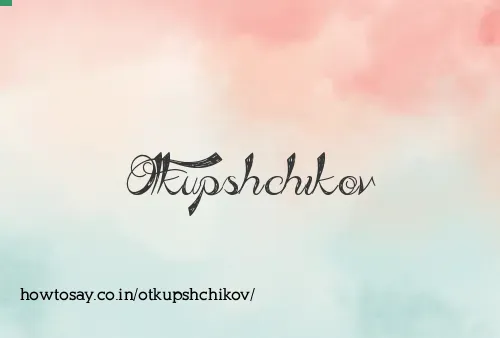 Otkupshchikov