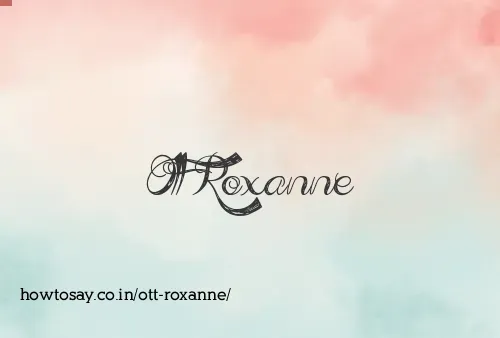 Ott Roxanne