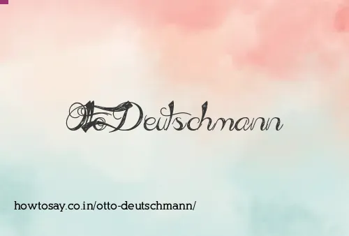 Otto Deutschmann