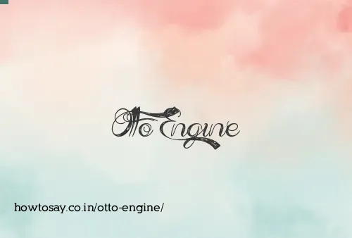 Otto Engine