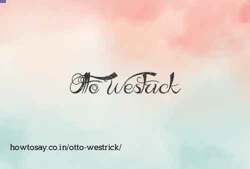 Otto Westrick