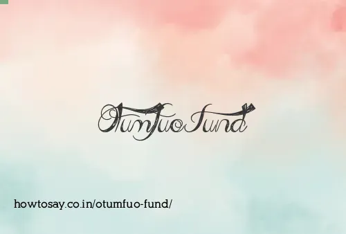 Otumfuo Fund