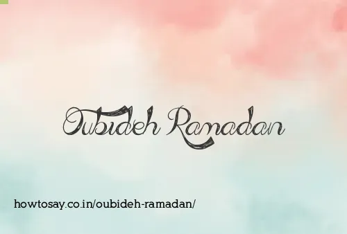 Oubideh Ramadan