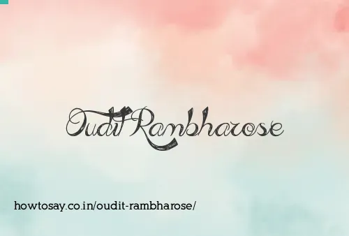 Oudit Rambharose