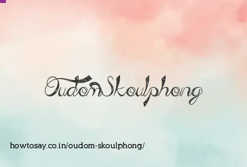 Oudom Skoulphong