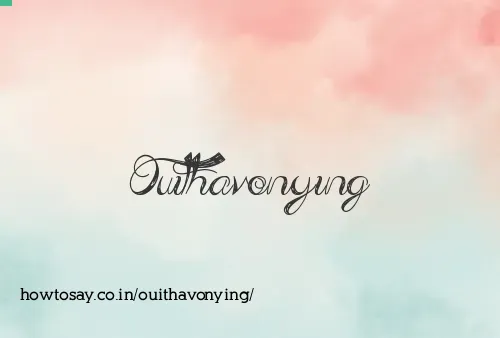 Ouithavonying