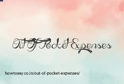 Out Of Pocket Expenses