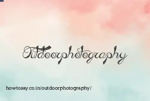 Outdoorphotography