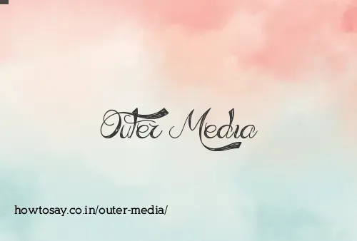 Outer Media