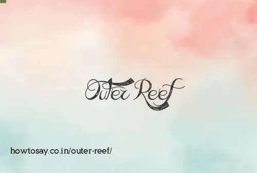 Outer Reef