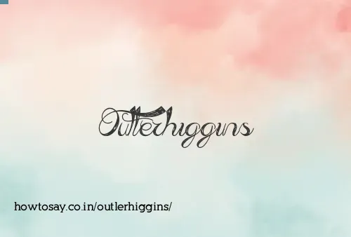 Outlerhiggins