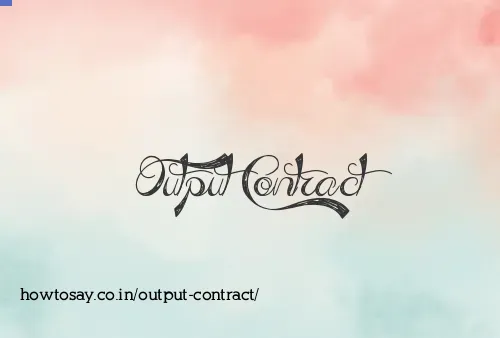 Output Contract