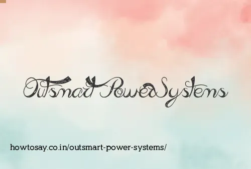 Outsmart Power Systems