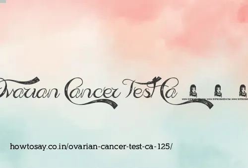 Ovarian Cancer Test Ca 125