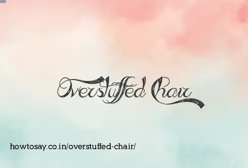 Overstuffed Chair
