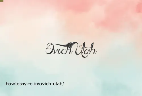 Ovich Utah