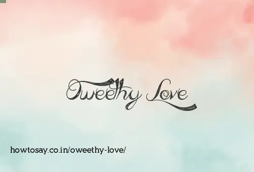 Oweethy Love