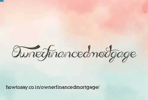 Ownerfinancedmortgage