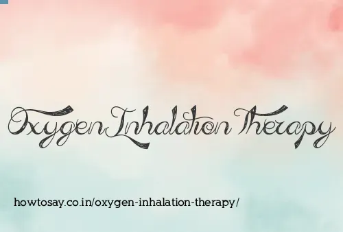 Oxygen Inhalation Therapy