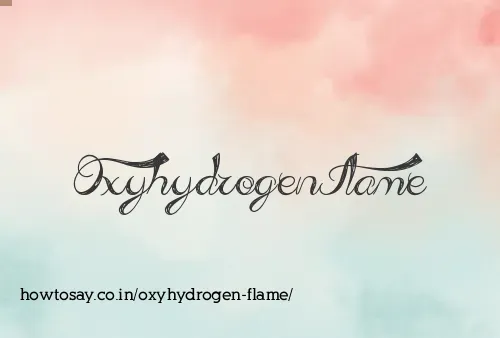 Oxyhydrogen Flame