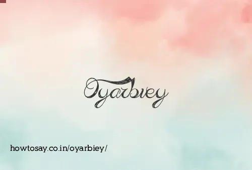 Oyarbiey