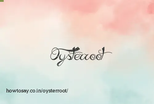 Oysterroot