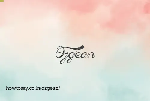 Ozgean