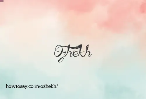 Ozhekh