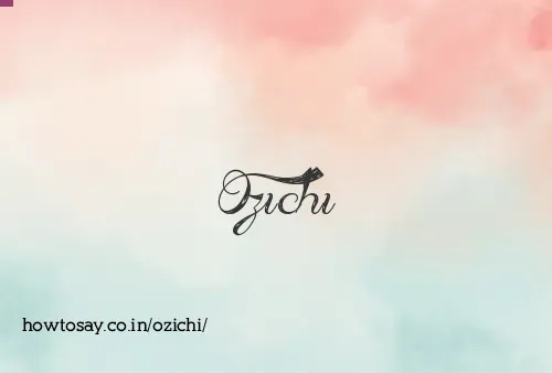 Ozichi