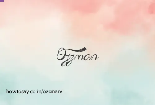 Ozzman