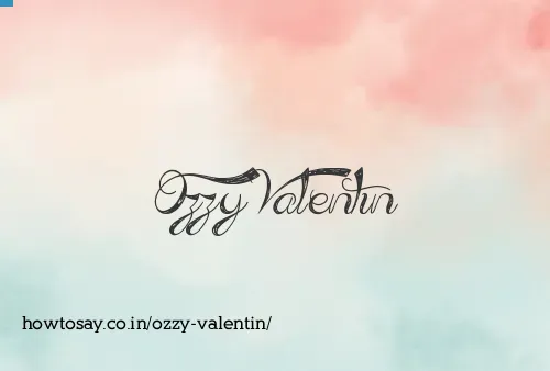 Ozzy Valentin