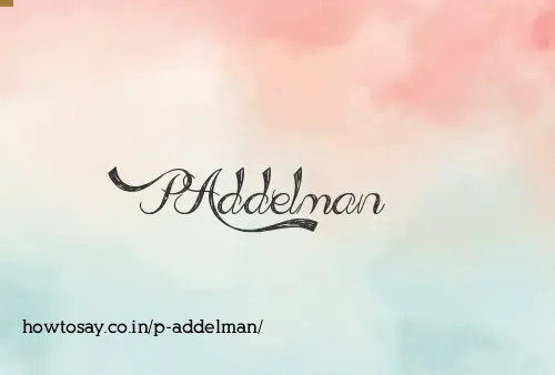 P Addelman