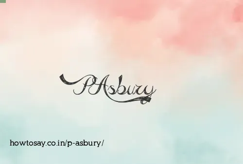 P Asbury