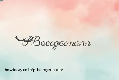 P Boergermann